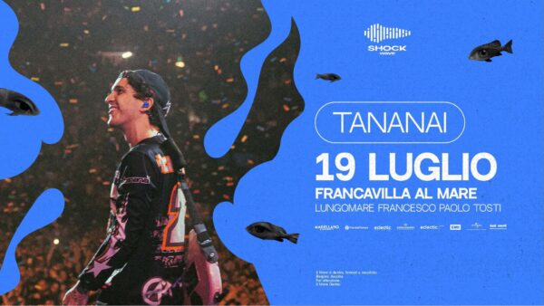 Tananai - 19/07/25 @Francavilla al Mare