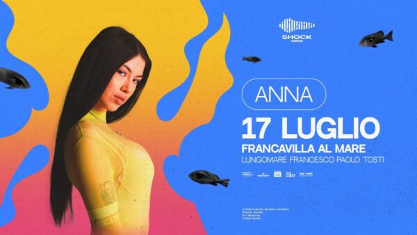 Anna - 17/07/25 @Francavilla al Mare